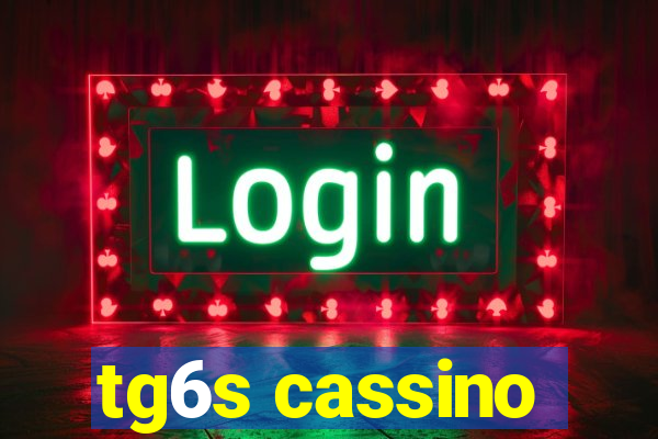 tg6s cassino